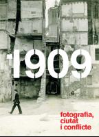 1909. Fotografía, ciudad y conflicto